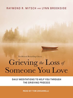 Grieving the Loss of Someone You Love - Audiobook